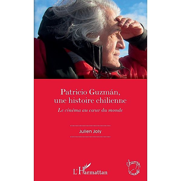 Patricio Guzman, une histoire chilienne, Joly Julien Joly