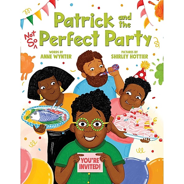 Patrick and the Not So Perfect Party, Anne Wynter