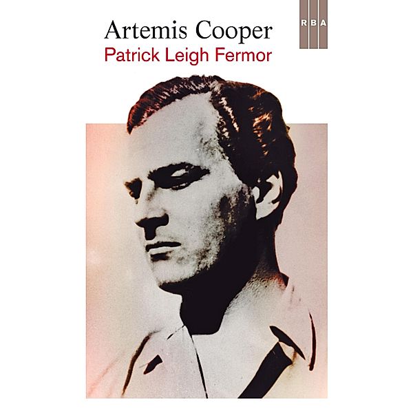 Patrick Leigh Fermor, Artemis Cooper