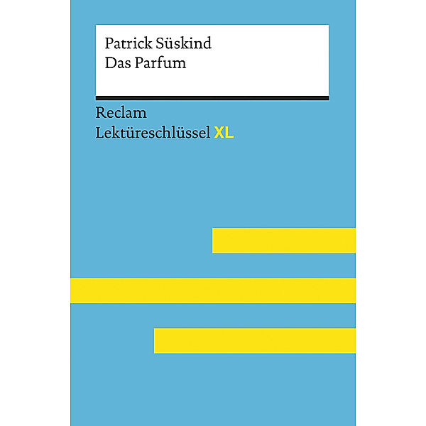 Patrick Süskind: Das Parfum, Patrick Süskind, Helmut Bernsmeier