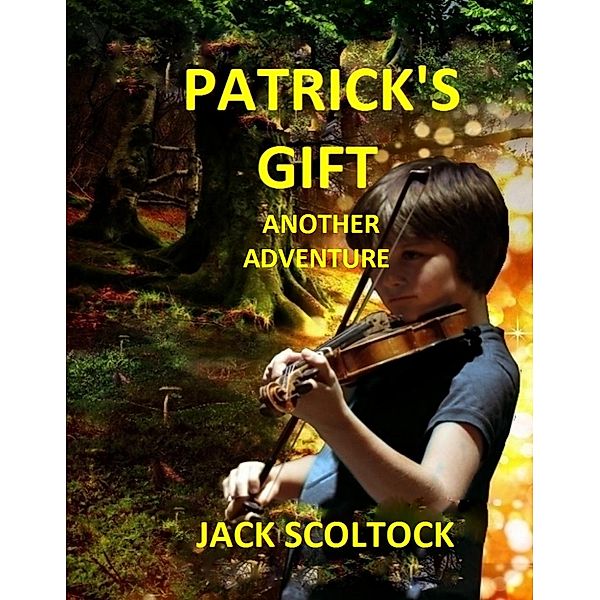 Patrick's Gift (Another Adventure), Jack Scoltock