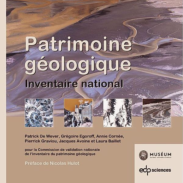 Patrimoine géologique, Patrick de Wever, Grégoire Egoroff, Annie Cornée, Pierrick Graviou