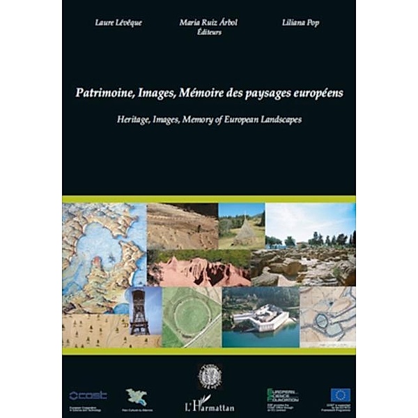 Patrimoine, images, memoire des paysages europeens - heritag / Hors-collection, Laure Leveque