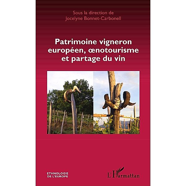 Patrimoine vigneron européen, oenotourisme et partage du vin, Bonnet-Carbonell Jocelyne Bonnet-Carbonell
