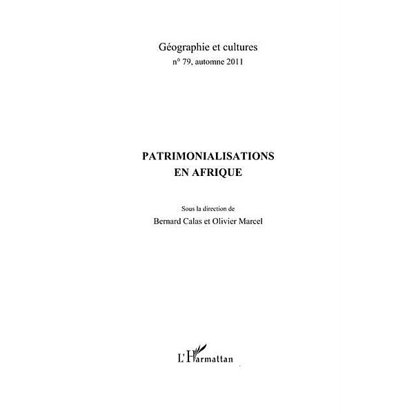 PATRIMONIALISATIONS EN AFRIQUE, Collectif