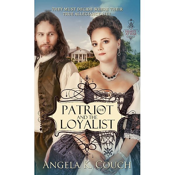 Patriot and the Loyalist, Angela K. Couch