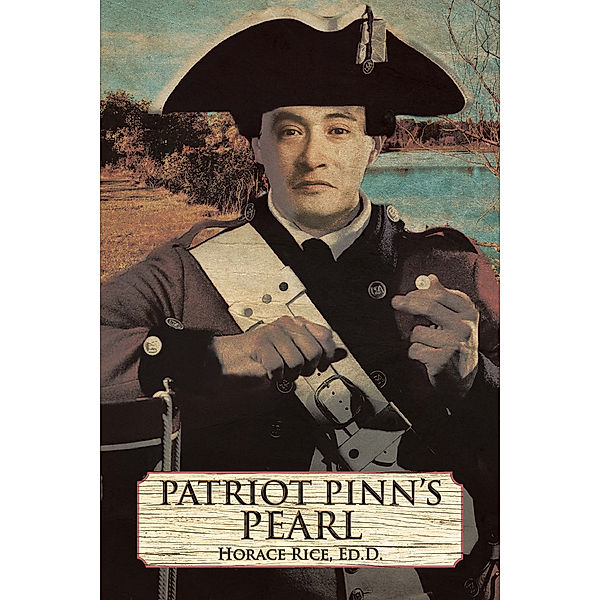 Patriot Pinn’S Pearl, Horace Rice