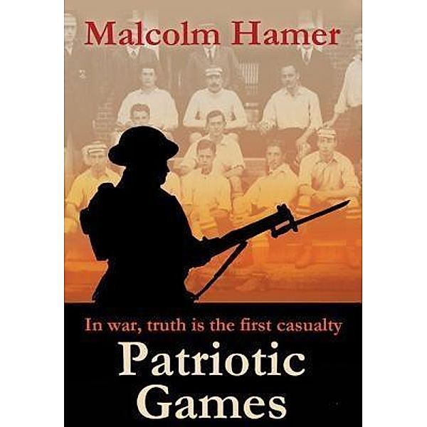 Patriotic Games / Hamer Books Limited, Malcolm Hamer