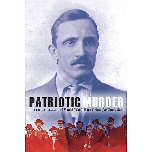 Patriotic Murder, Peter Stehman