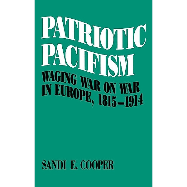 Patriotic Pacifism, Sandi E. Cooper