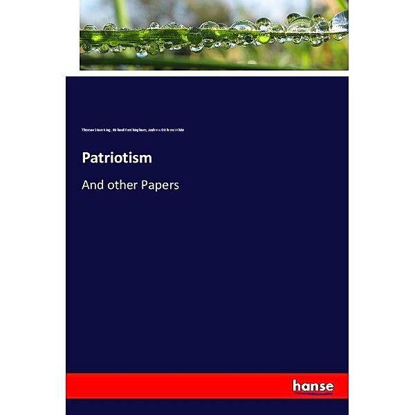 Patriotism, Thomas Starr King, Richard Frothingham, Andrew Dickson White