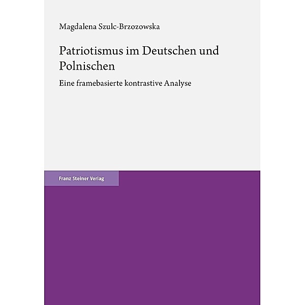 Patriotismus im Deutschen und Polnischen, Magdalena Szulc-Brzozowska