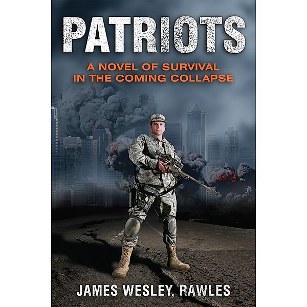 Patriots, James Wesley Rawles