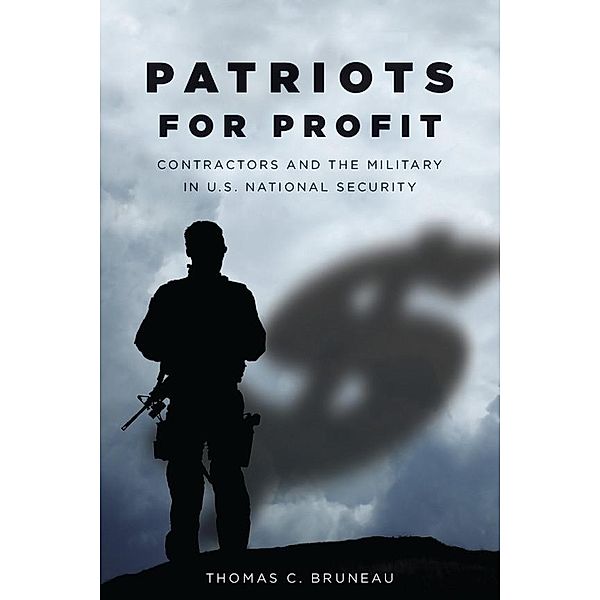 Patriots for Profit, Thomas Bruneau