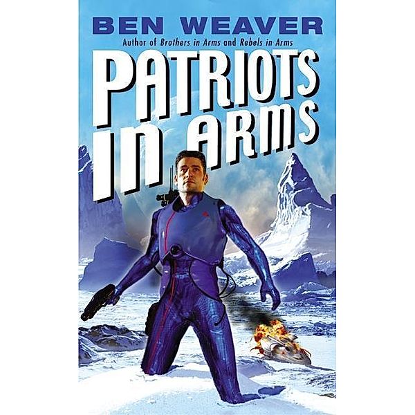 Patriots in Arms / Scott St. Andrew Series Bd.3, Ben Weaver