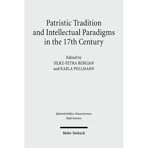 Patristic Tradition and Intellectual Paradigms in the 17th Century