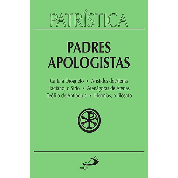 Patrística - Padres Apologistas - Vol. 2 / Patrística Bd.2, Padres Apologistas