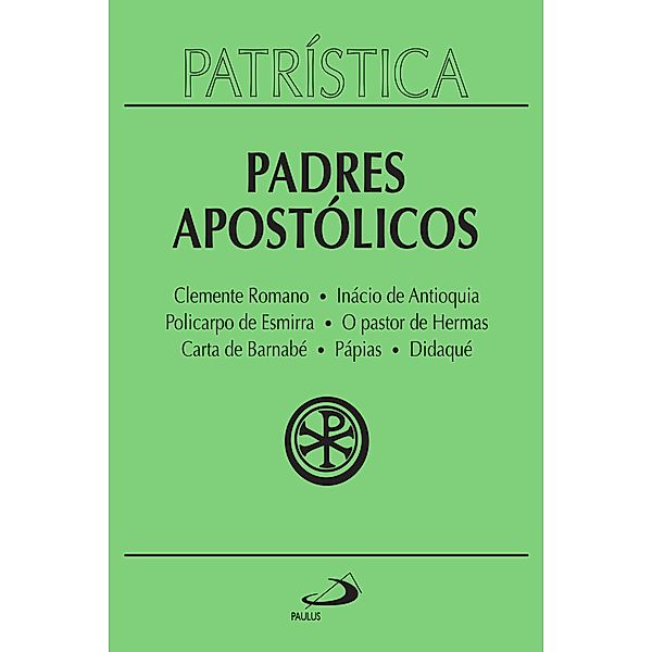 Patrística - Padres Apostólicos - Vol. 1 / Patrística Bd.1, Padres Apostólicos