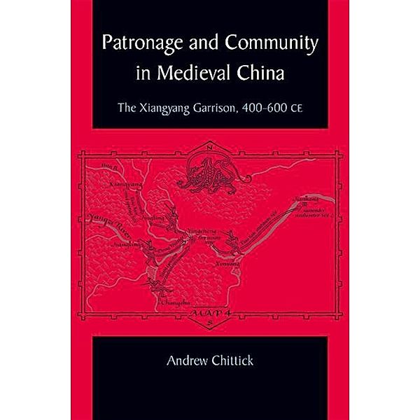 Patronage and Community in Medieval China / SUNY series in Chinese Philosophy and Culture, Andrew Chittick