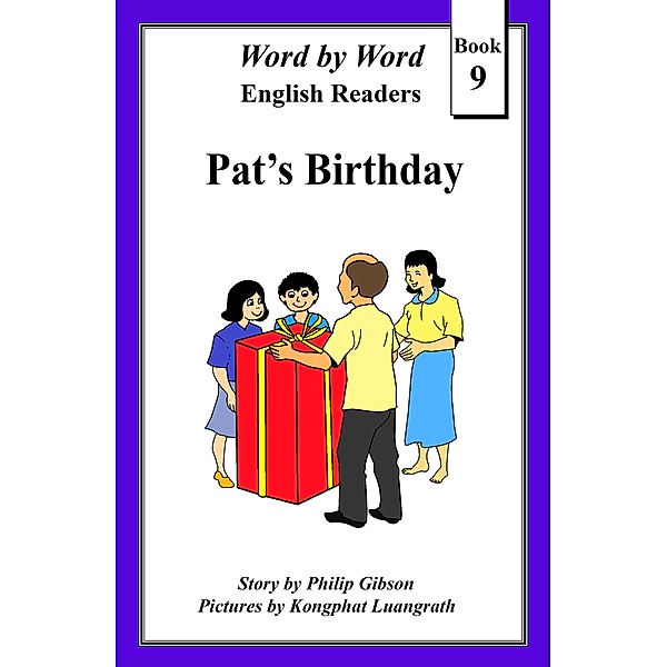 Pat's Birthday (Word by Word Graded Readers for Children, #9) / Word by Word Graded Readers for Children, Philip Gibson