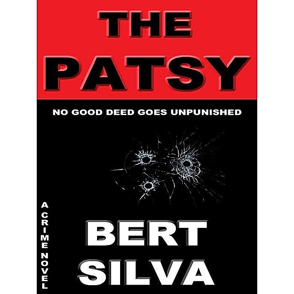 Patsy / Bert Silva, Bert Silva