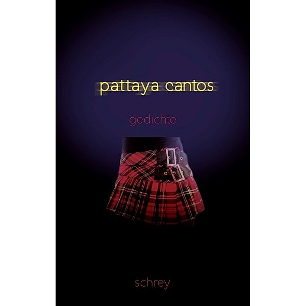 Pattaya-Cantos, Norbert Schrey