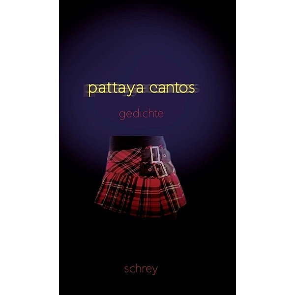 Pattaya-Cantos, Norbert Schrey