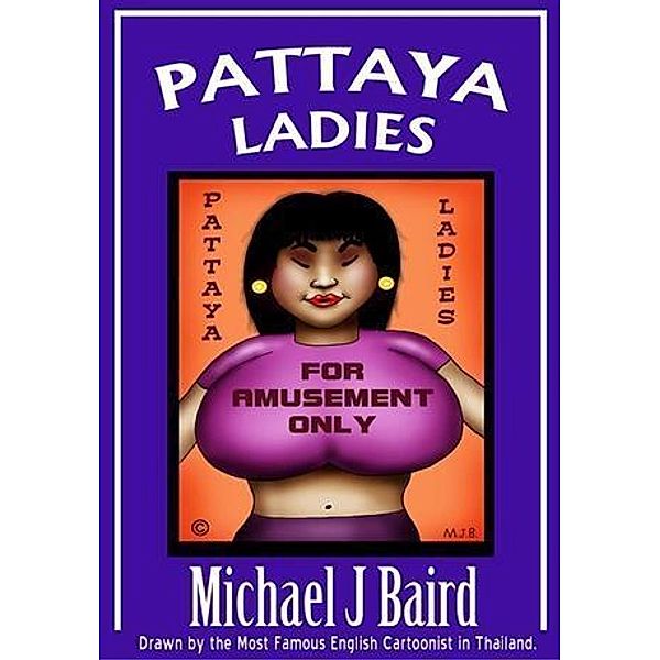 Pattaya Ladies, Michael J Baird