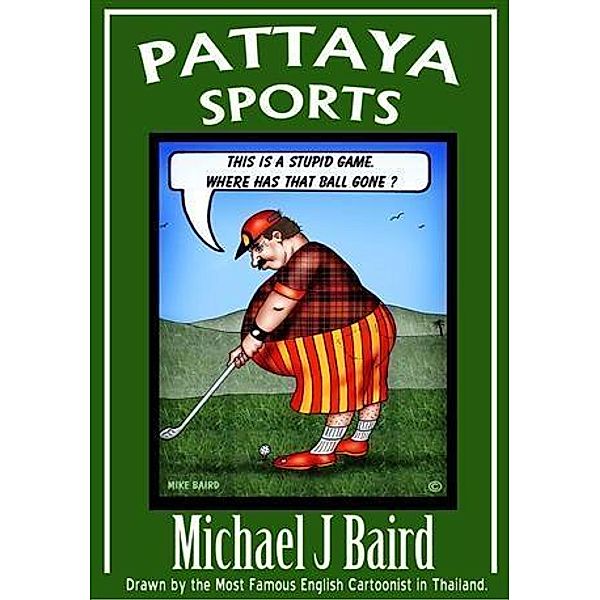 Pattaya Sports, Michael J Baird