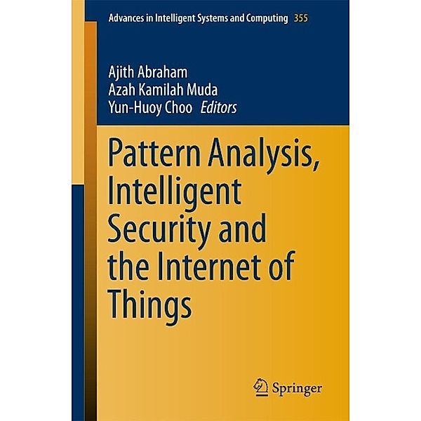 Pattern Analysis, Intelligent Security and the Internet of Things / Advances in Intelligent Systems and Computing Bd.355