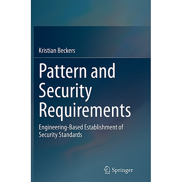 Pattern and Security Requirements, Kristian Beckers