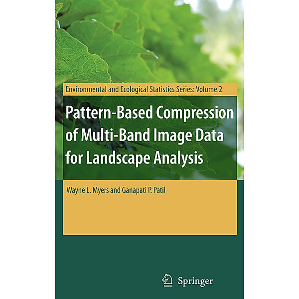 Pattern-Based Compression of Multi-Band Image Data for Landscape Analysis, Wayne L. Myers, Ganapati P. Patil