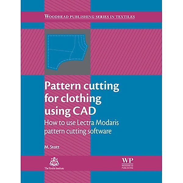 Pattern Cutting for Clothing Using CAD, M. Stott