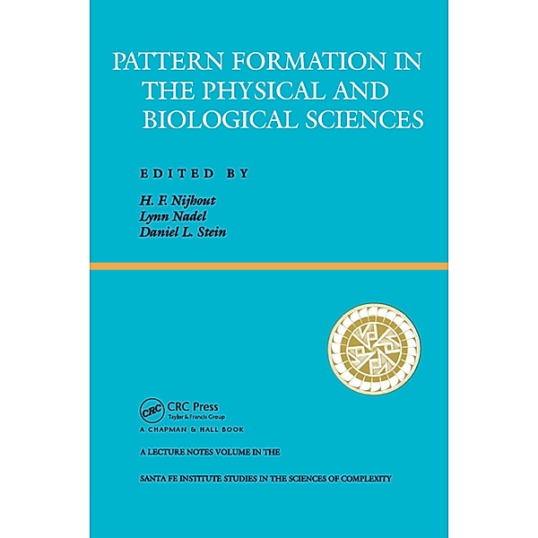 Pattern Formation In The Physical And Biological Sciences, H. Frederick Nijhout