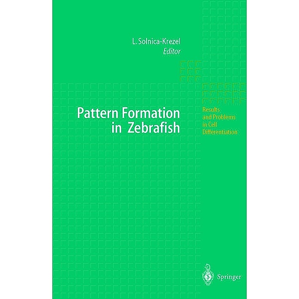 Pattern Formation in Zebrafish / Results and Problems in Cell Differentiation Bd.40