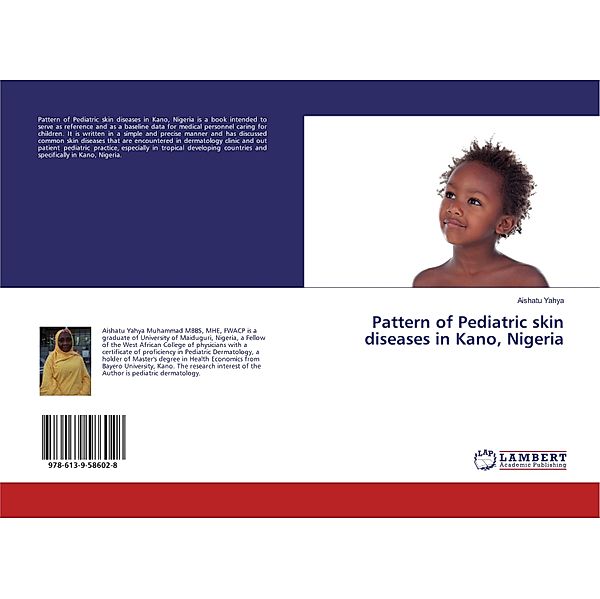 Pattern of Pediatric skin diseases in Kano, Nigeria, Aishatu Yahya