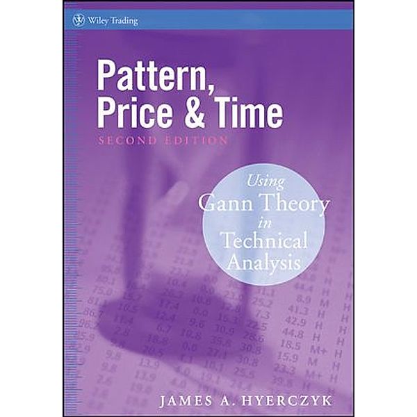 Pattern, Price and Time, James A. Hyerczyk