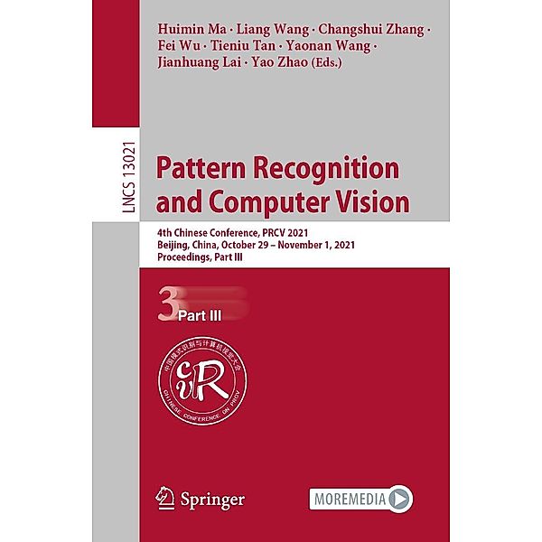 Pattern Recognition and Computer Vision / Lecture Notes in Computer Science Bd.13021