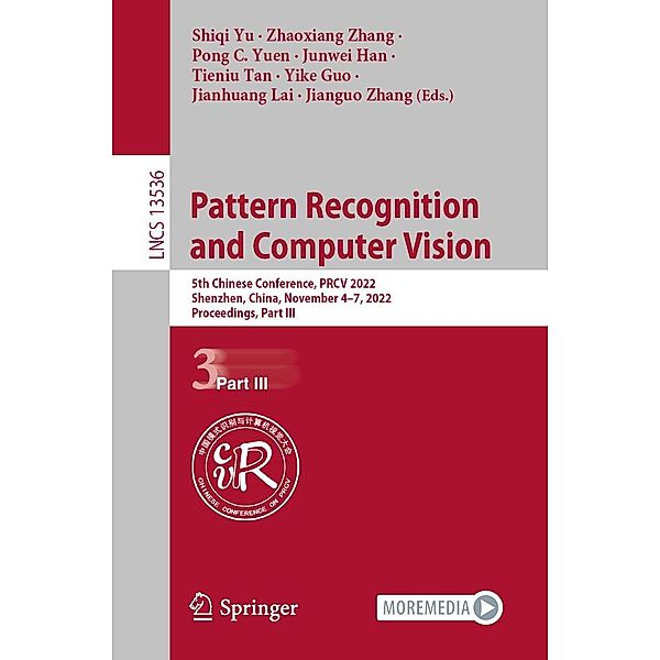 Pattern Recognition and Computer Vision / Lecture Notes in Computer Science Bd.13536