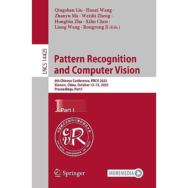 Pattern Recognition and Computer Vision / Lecture Notes in Computer Science Bd.14425