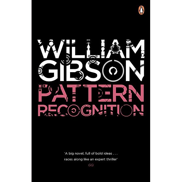 Pattern Recognition / Blue Ant, William Gibson