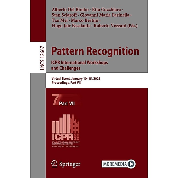 Pattern Recognition. ICPR International Workshops and Challenges / Lecture Notes in Computer Science Bd.12667