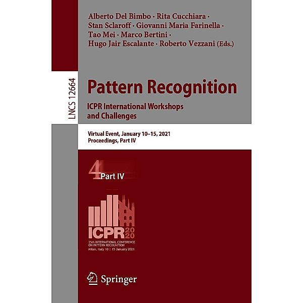 Pattern Recognition. ICPR International Workshops and Challenges / Lecture Notes in Computer Science Bd.12664