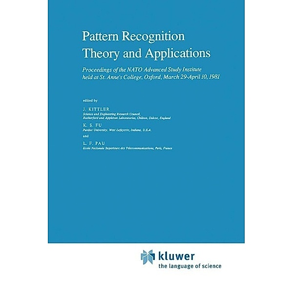 Pattern Recognition Theory and Applications / Nato Science Series C: Bd.81