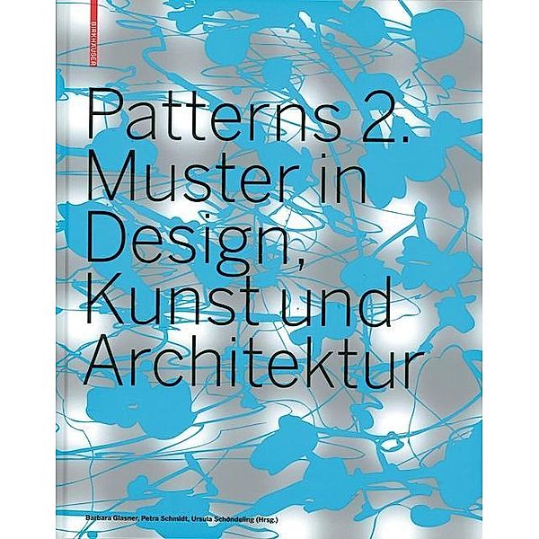 Patterns 2. Muster in Design, Kunst und Architektur