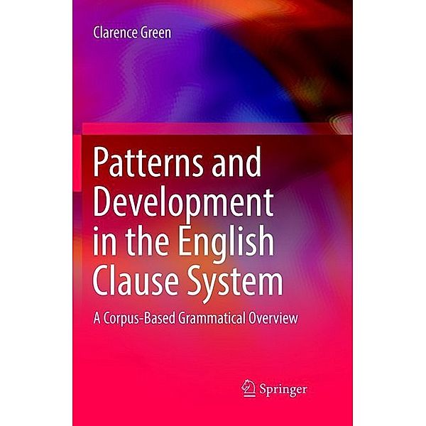 Patterns and Development in the English Clause System, Clarence Green