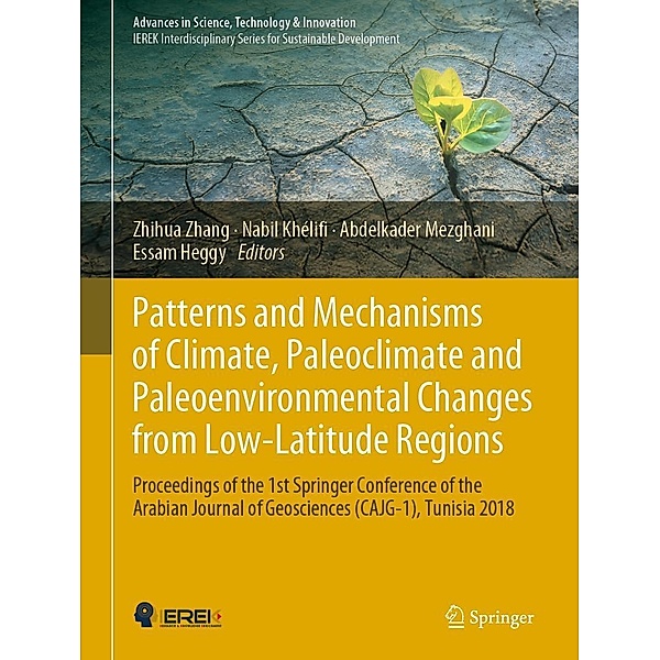 Patterns and Mechanisms of Climate, Paleoclimate and Paleoenvironmental Changes from Low-Latitude Regions / Advances in Science, Technology & Innovation