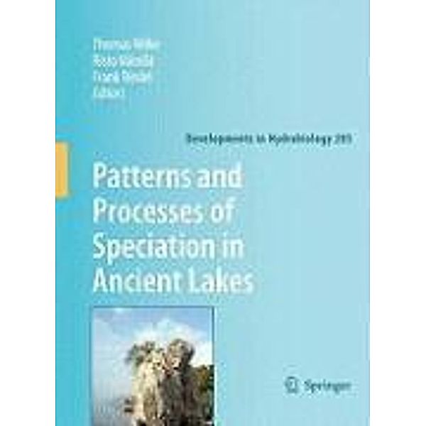 Patterns and Processes of Speciation in Ancient Lakes / Developments in Hydrobiology Bd.205