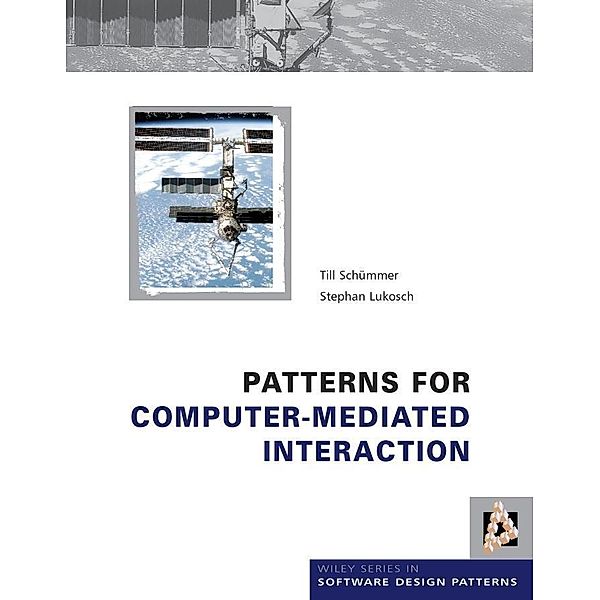 Patterns for Computer-Mediated Interaction, Till Schummer, Stephan Lukosch