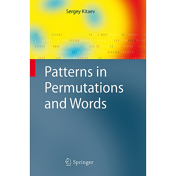 Patterns in Permutations and Words, Sergey Kitaev